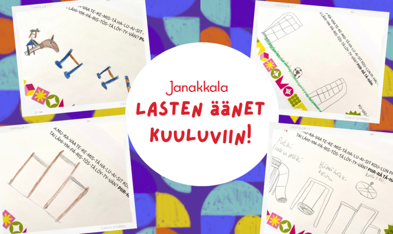 kuvassa lasten piirustuksia ja Janakkalan kunnan logo ja teksti Lasten äänet kuuluviin